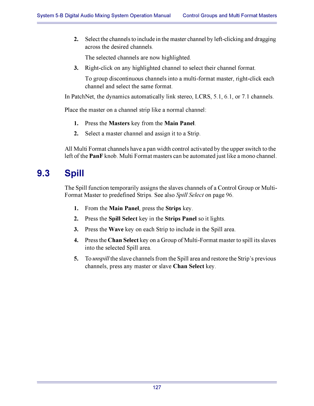 Euphonix 5B operation manual Spill 