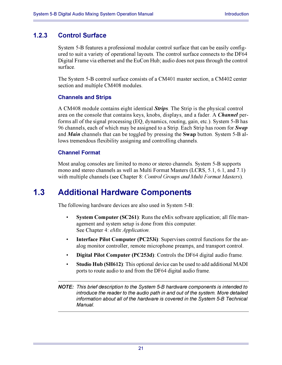 Euphonix 5B operation manual Additional Hardware Components, Control Surface, Channels and Strips, Channel Format 