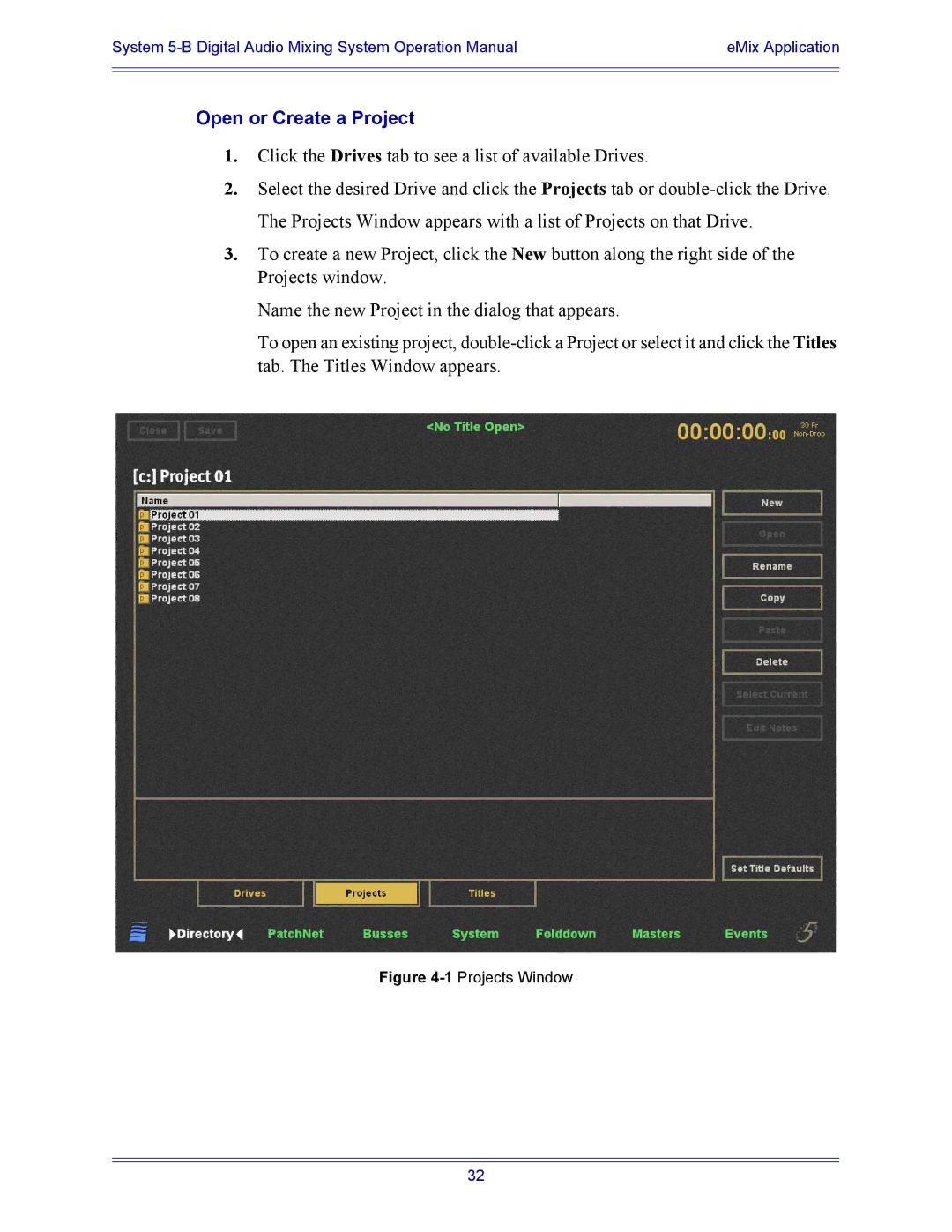 Euphonix 5B operation manual Open or Create a Project, 1Projects Window 