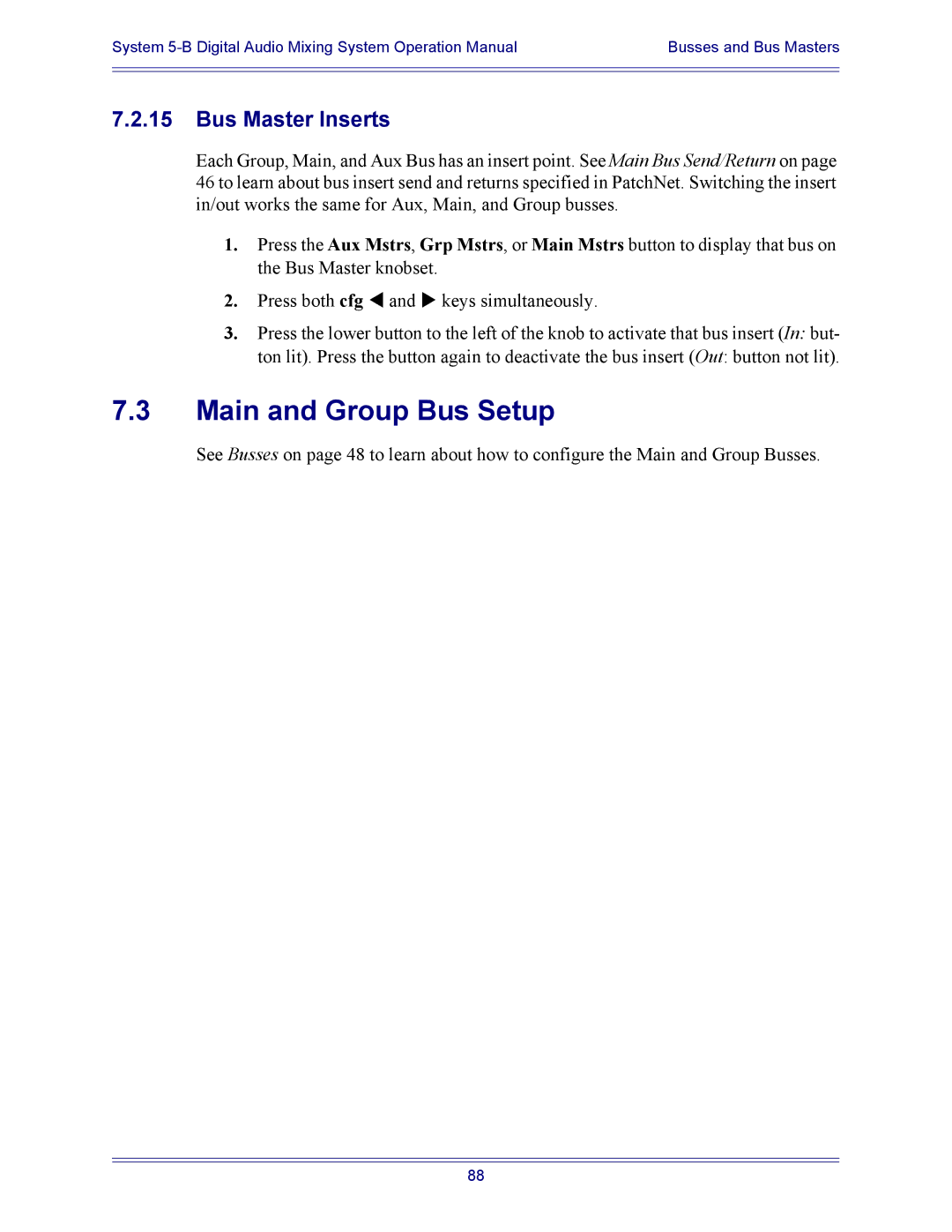 Euphonix 5B operation manual Main and Group Bus Setup, Bus Master Inserts 