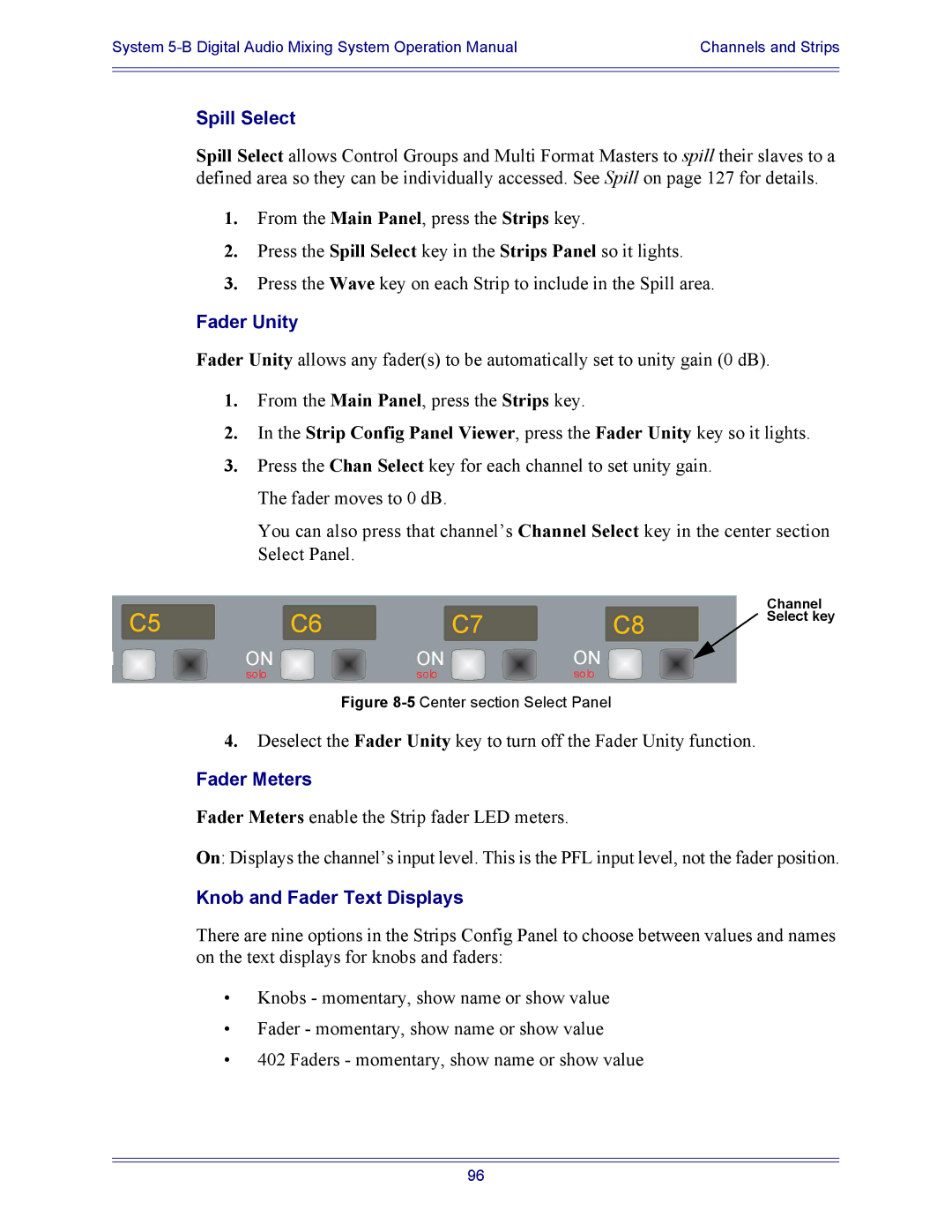 Euphonix 5B operation manual Spill Select, Fader Unity, Fader Meters, Knob and Fader Text Displays 