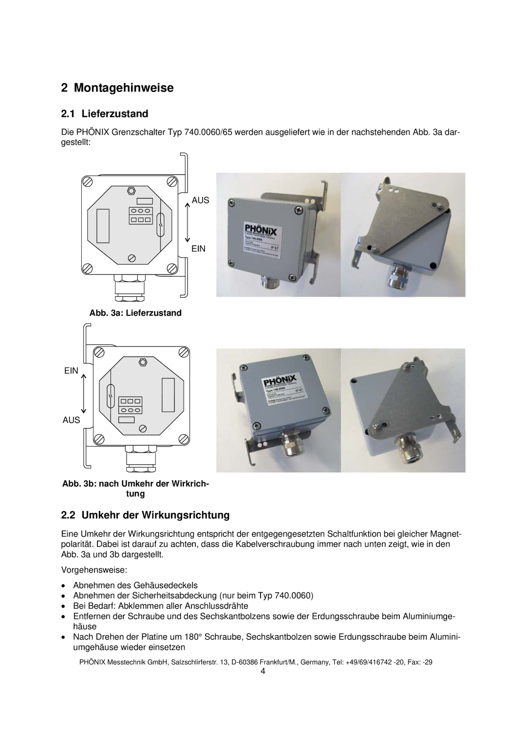 Euphonix 740.0065NA instruction manual Montagehinweise, Lieferzustand, Umkehr der Wirkungsrichtung 