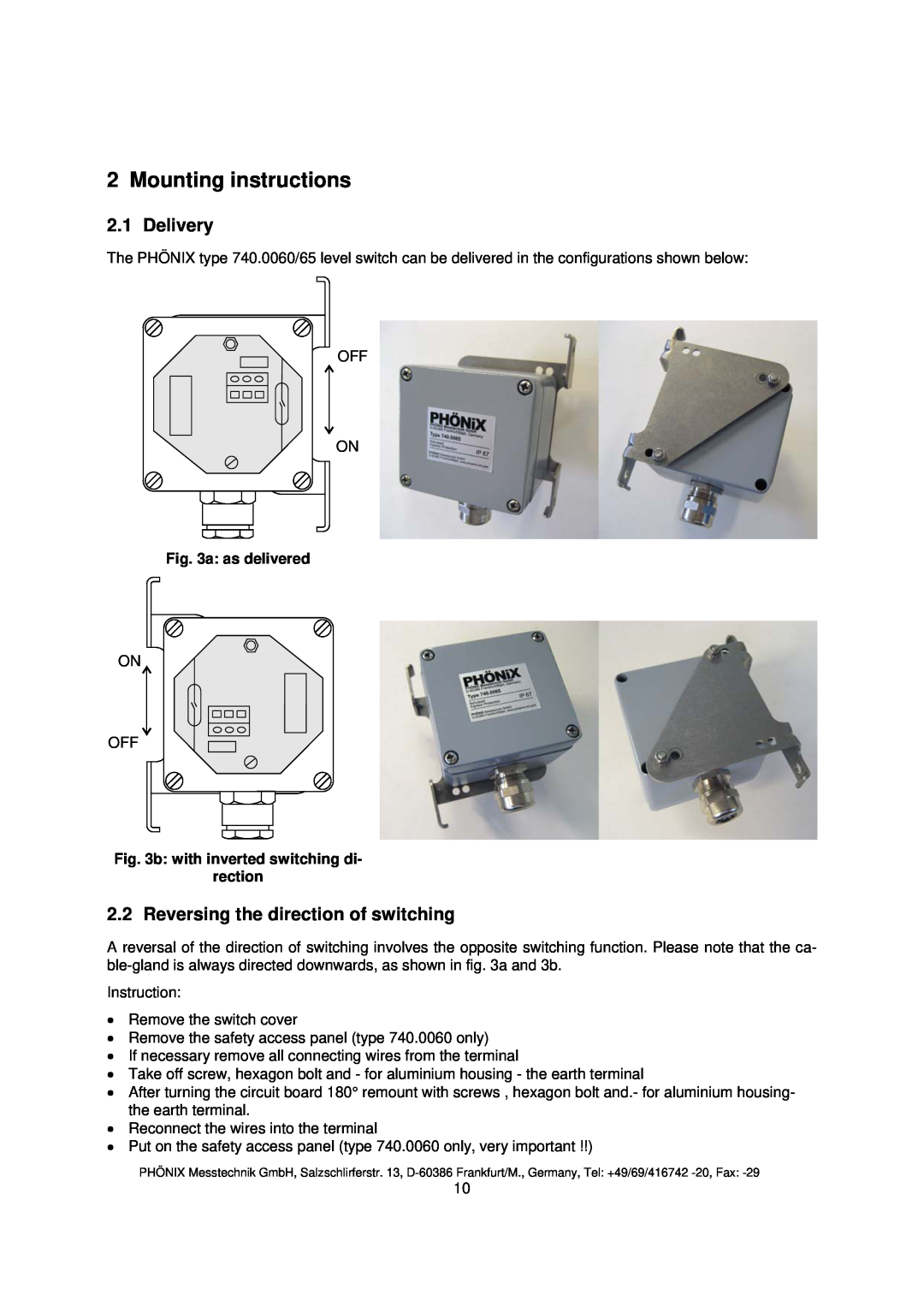 Euphonix 740.0065NA Mounting instructions, Delivery, Reversing the direction of switching, a as delivered 
