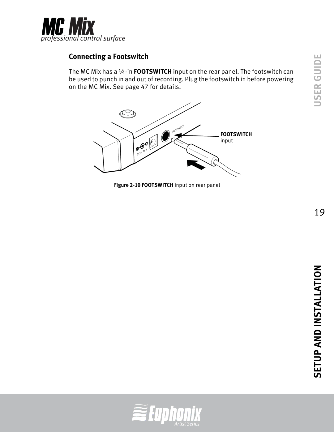 Euphonix EuCon manual Connecting a Footswitch, Footswitch input on rear panel 