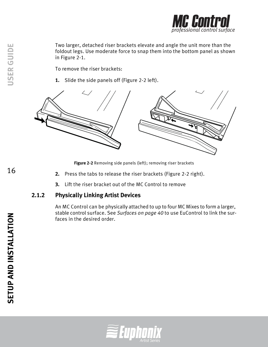 Euphonix MC Control manual Physically Linking Artist Devices, 2Removing side panels left removing riser brackets 