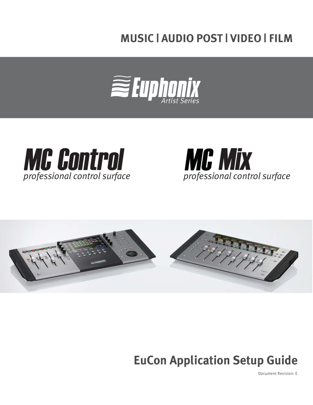 Euphonix MC Control, MC Mix, Professional Control Surface setup guide EuCon Application Setup Guide 