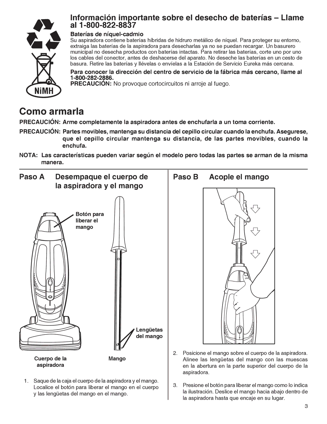 Eureka 100-110 warranty Como armarla, Paso a Desempaque el cuerpo de la aspiradora y el mango, Paso B Acople el mango 