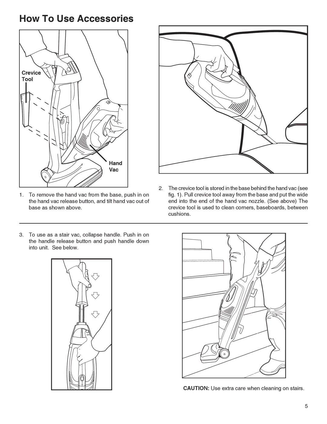 Eureka 100-110 warranty How To Use Accessories, Crevice, Tool, Hand, Vac 