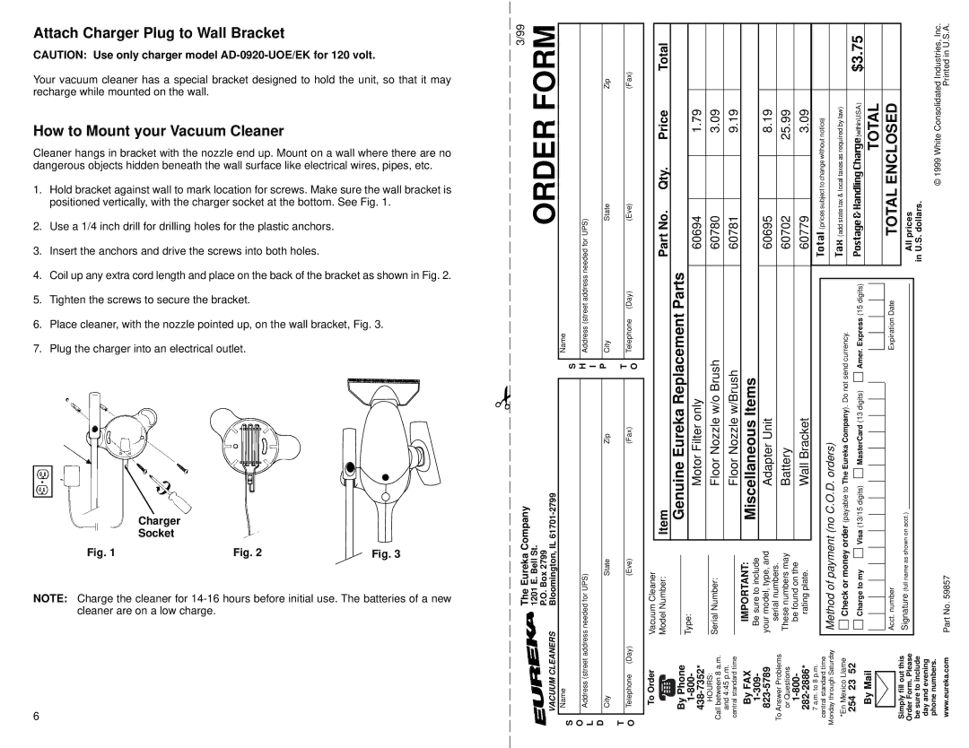 Eureka 178A Attach Charger Plug to Wall Bracket, How to Mount your Vacuum Cleaner, Parts, $3.75, Total Total Enclosed 