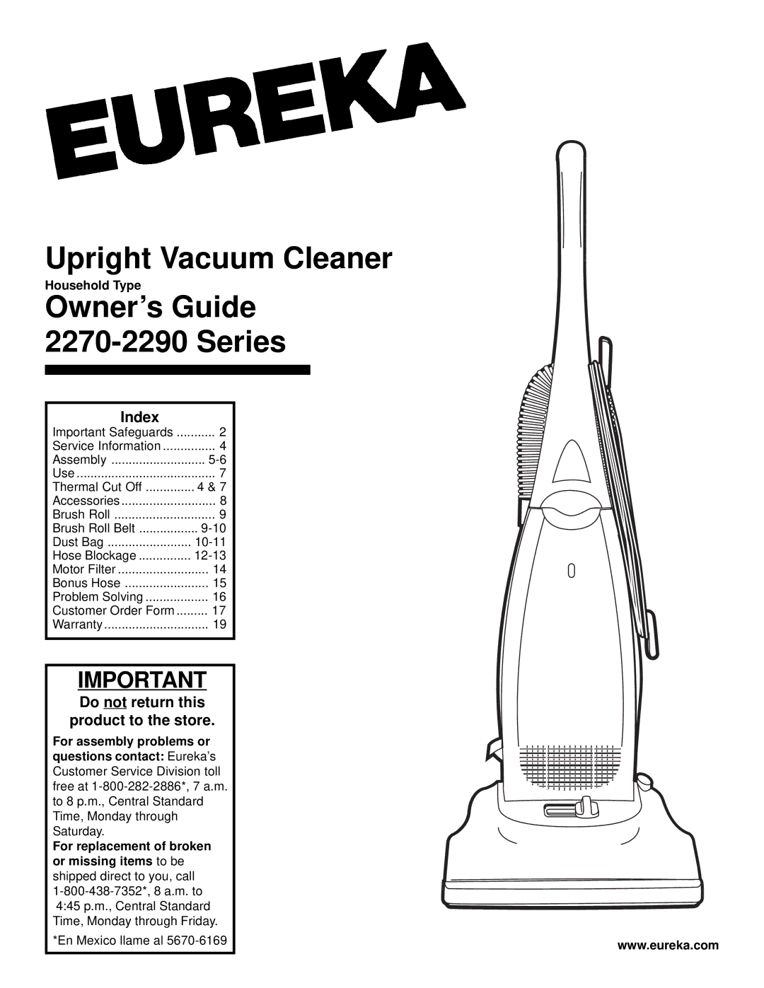 Eureka 2280 warranty Household Type, For assembly problems or Questions contact Eureka’s 