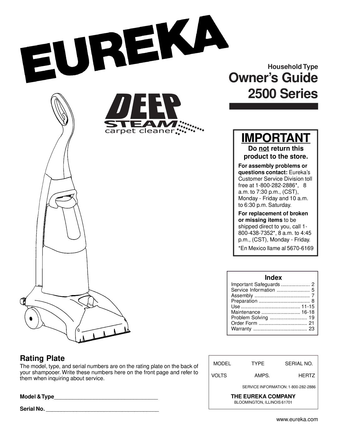 Eureka 2500 warranty Rating Plate, For assembly problems or, Questions contact Eureka’s, For replacement of broken 