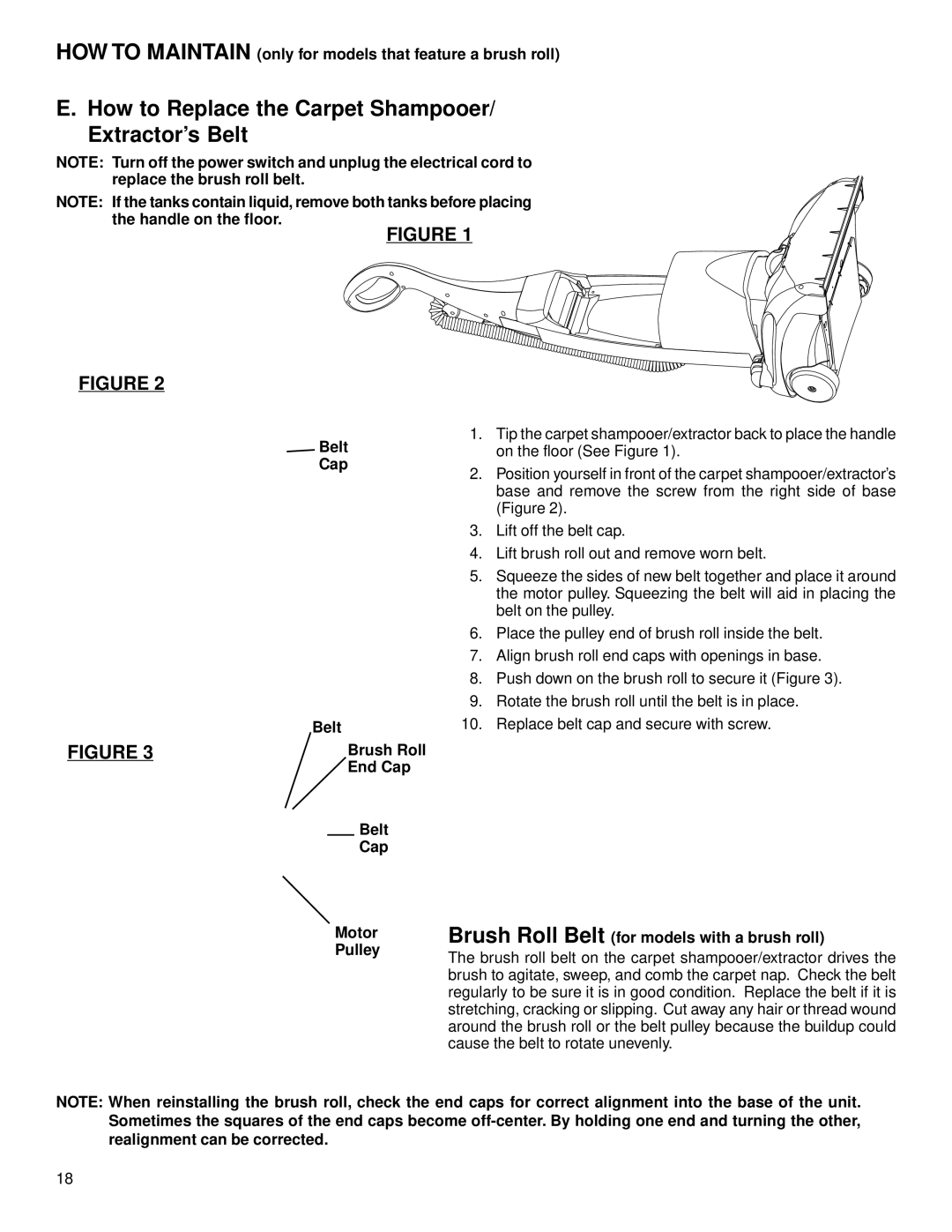 Eureka 2500 warranty How to Replace the Carpet Shampooer/ Extractor’s Belt, Belt Cap Brush Roll End Cap Motor Pulley 