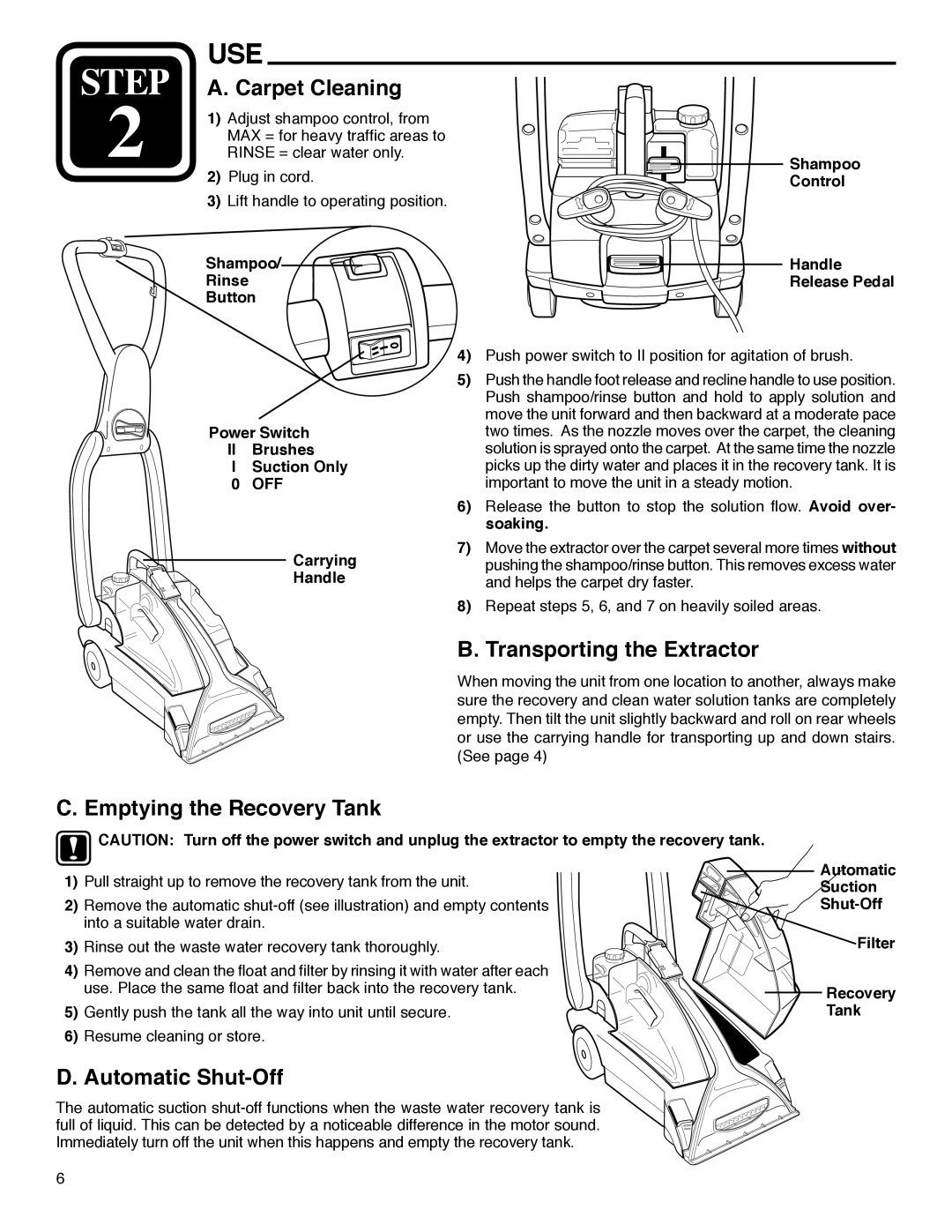 Eureka 2590 Series manual Use, Carpet Cleaning, Transporting the Extractor, Emptying the Recovery Tank, Automatic Shut-Off 