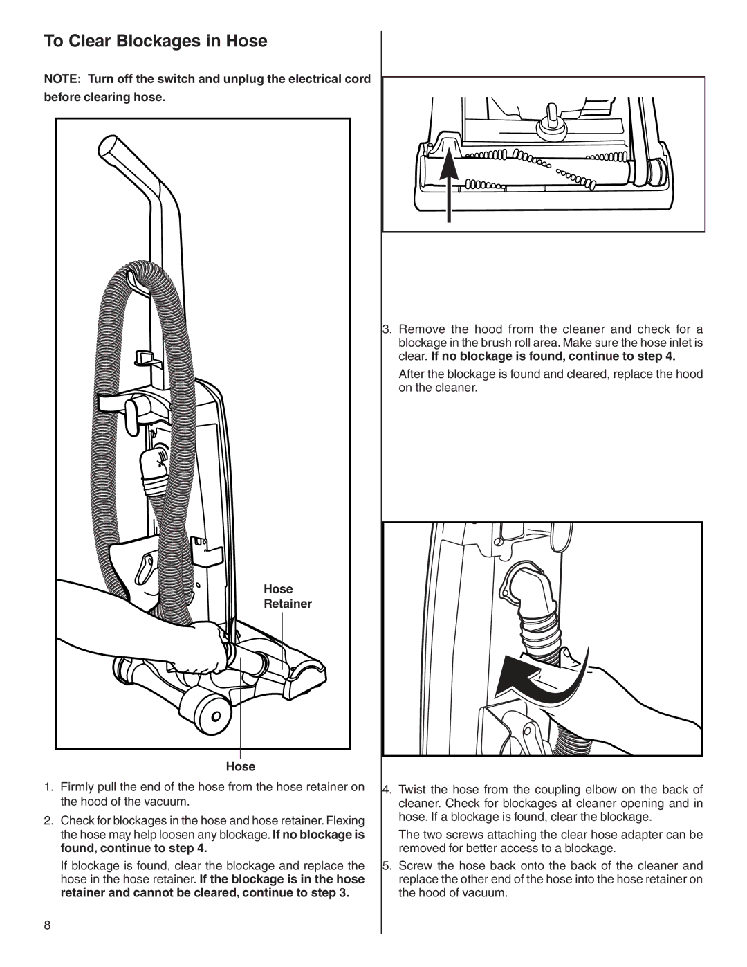 Eureka 2900 Series warranty To Clear Blockages in Hose 