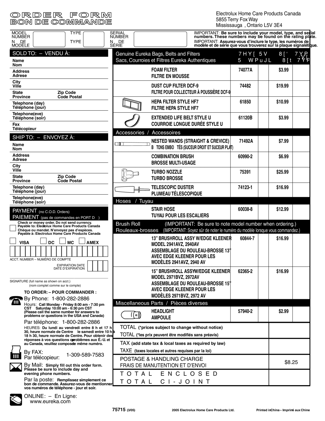 Eureka 2940-2969 Series warranty Terry Fox Way, Mississauga, Ontario L5V 3E4, Par téléphone, By FAX, $8.25 