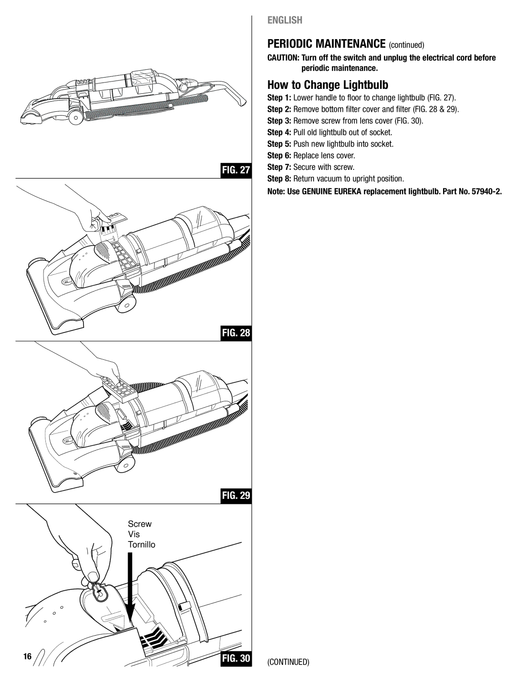 Eureka 2940 manual Periodic Maintenance How to Change Lightbulb 