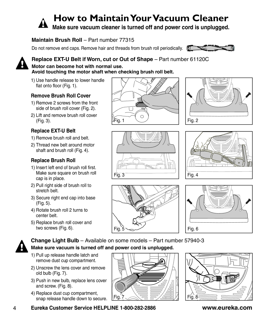 Eureka 3040 Series manual How to Maintain YourVacuum Cleaner, Maintain Brush Roll Part number, Remove Brush Roll Cover 