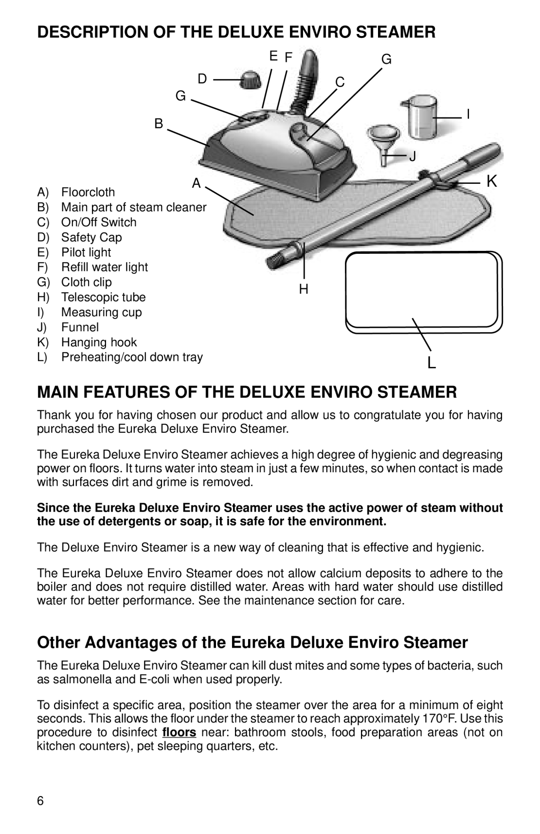 Eureka 310 warranty Description of the Deluxe Enviro Steamer, Main Features of the Deluxe Enviro Steamer 