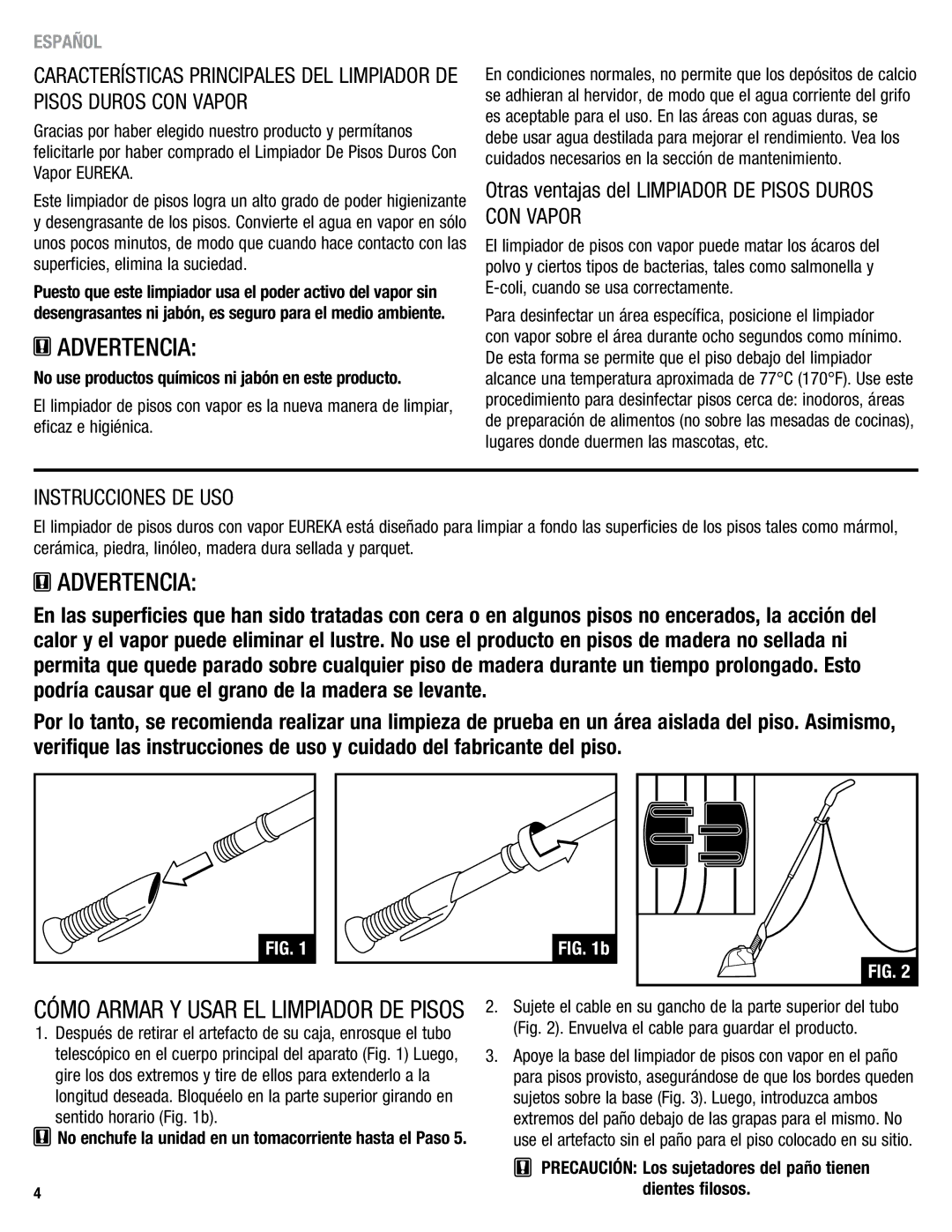 Eureka 313 warranty Advertencia, No use productos químicos ni jabón en este producto 