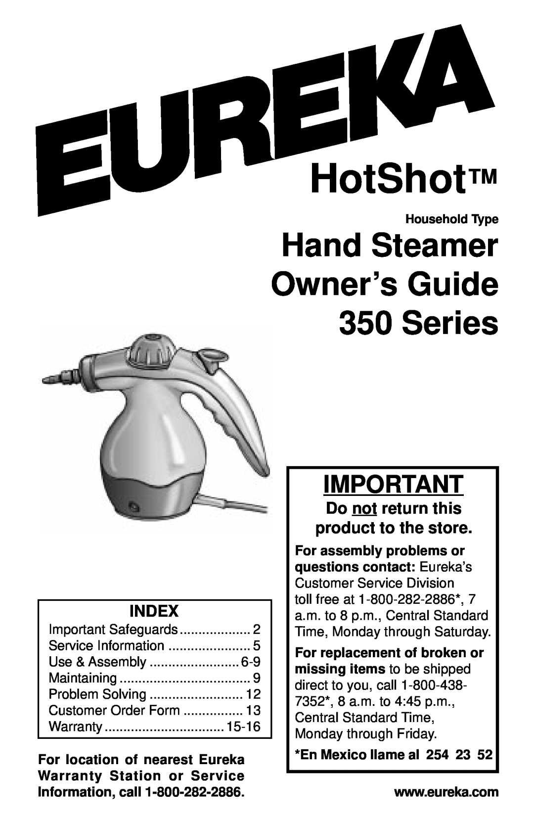 Eureka warranty Hand Steamer Owner’s Guide 350 Series, Index, Do notreturn this product to the store, HotShot 