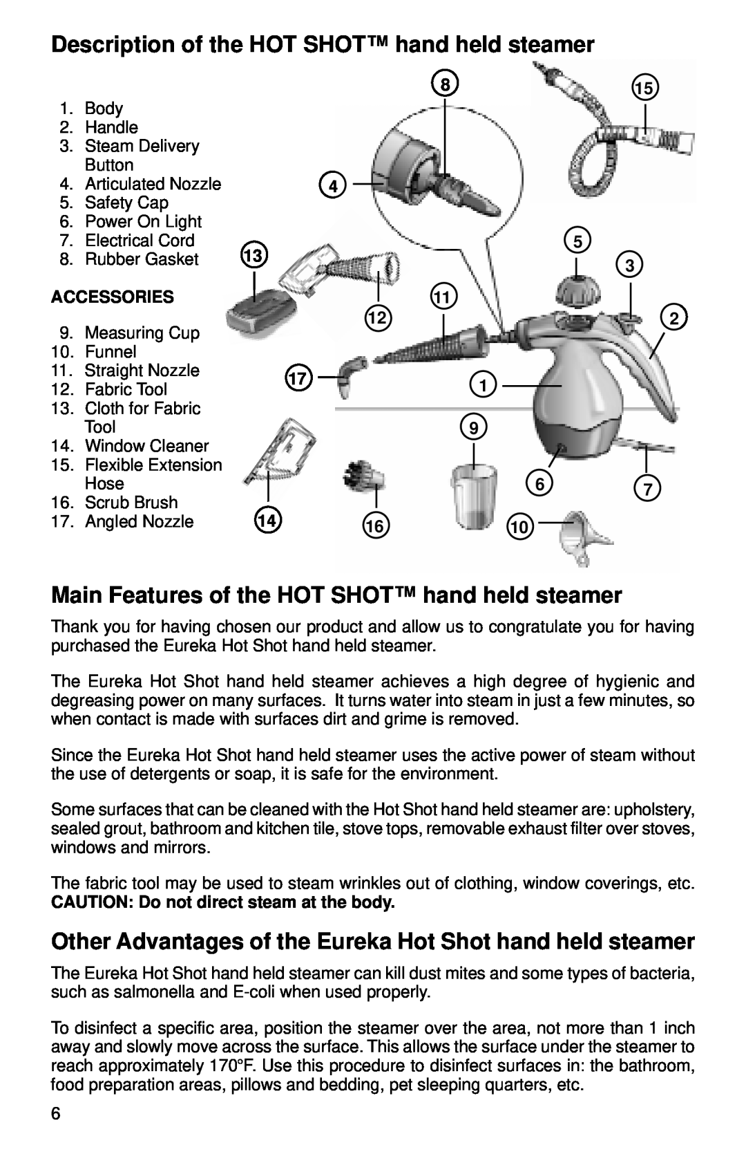Eureka 350 Series warranty Description of the HOT SHOT hand held steamer, Main Features of the HOT SHOT hand held steamer 