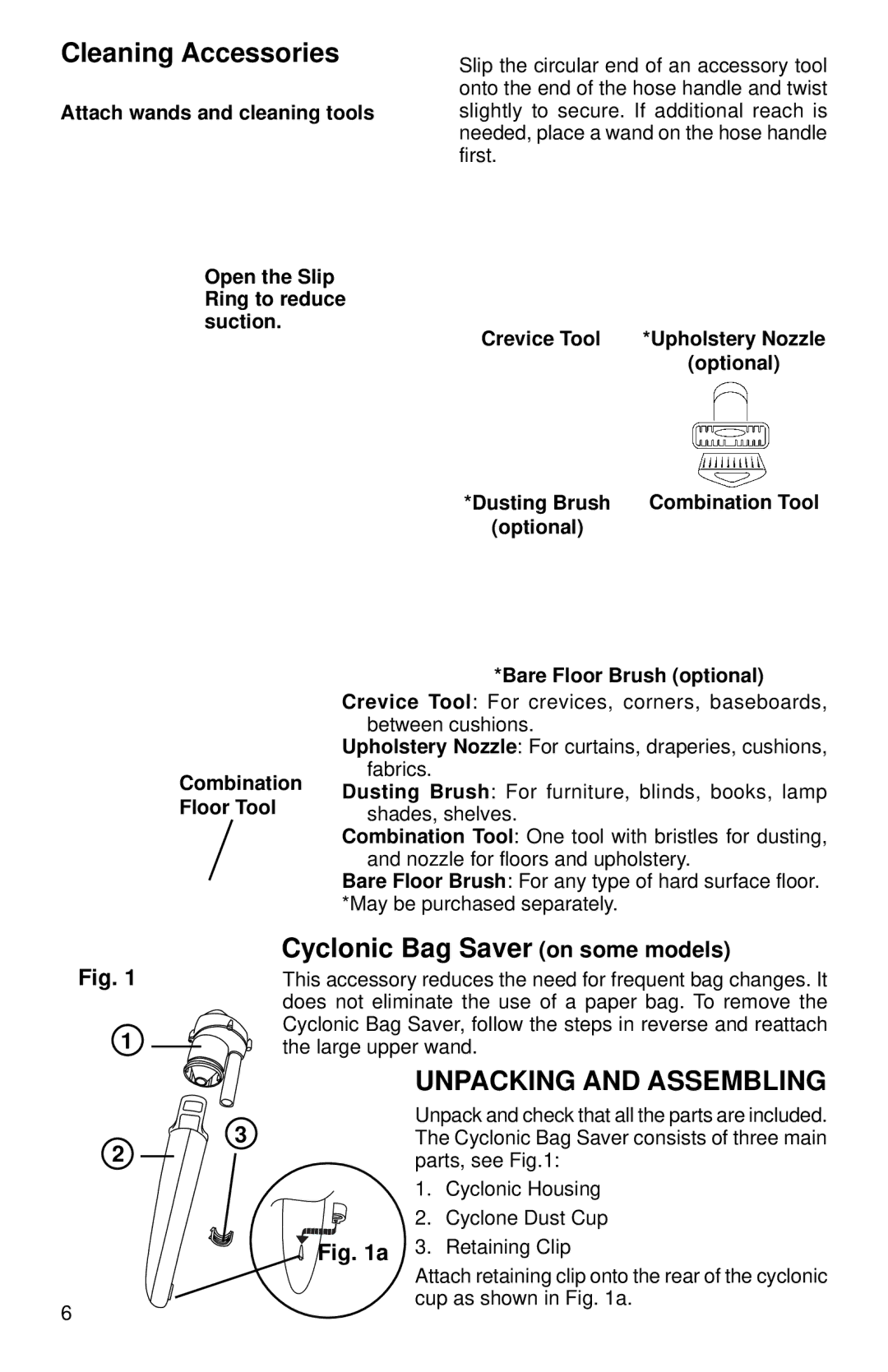 Eureka 3670-3695 warranty Cleaning Accessories, Cyclonic Bag Saver on some models 