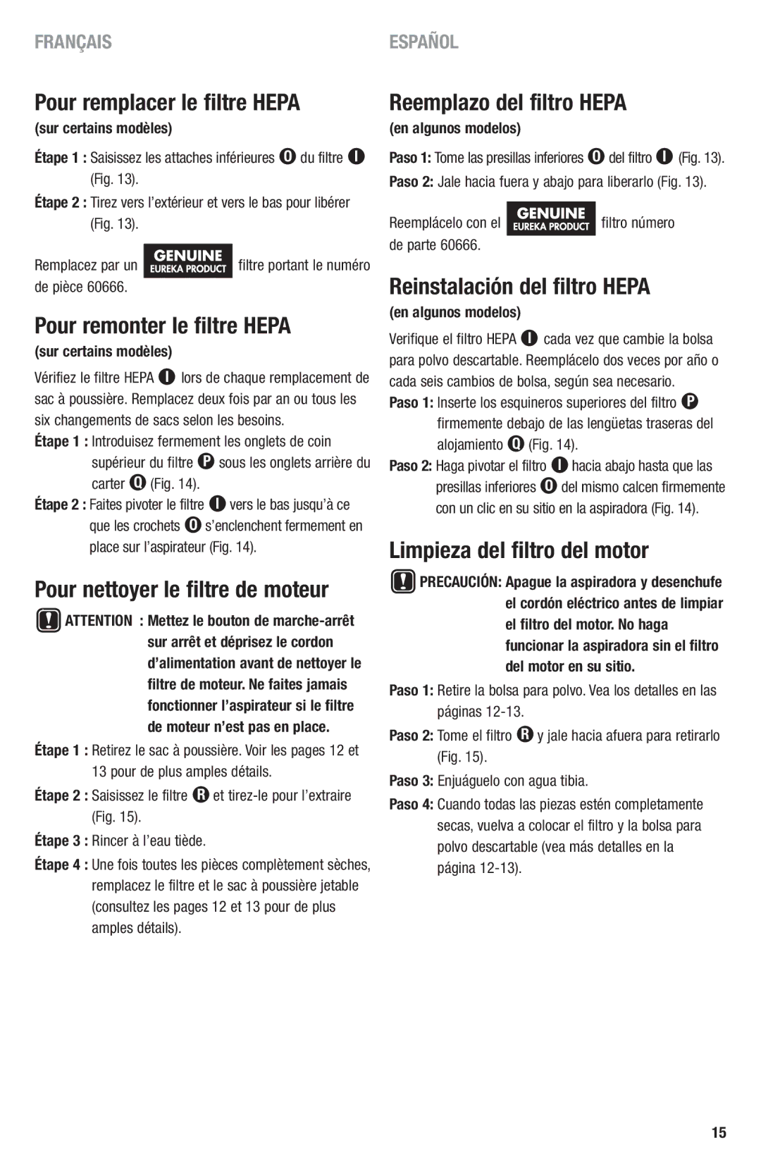 Eureka 3670, 3680 manual Pour remplacer le filtre Hepa, Pour remonter le filtre Hepa, Pour nettoyer le filtre de moteur 