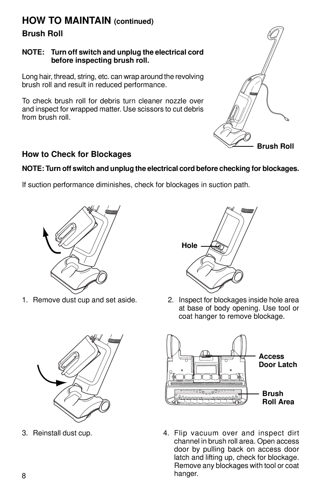 Eureka 400 Series warranty HOW to Maintain, Hole, Access Door Latch Brush Roll Area 