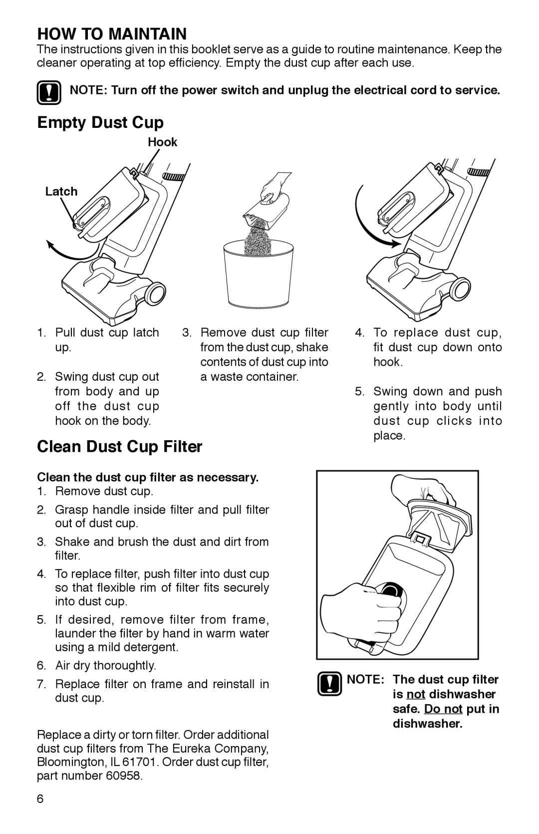 Eureka 400 warranty HOW to Maintain, Empty Dust Cup, Clean Dust Cup Filter 