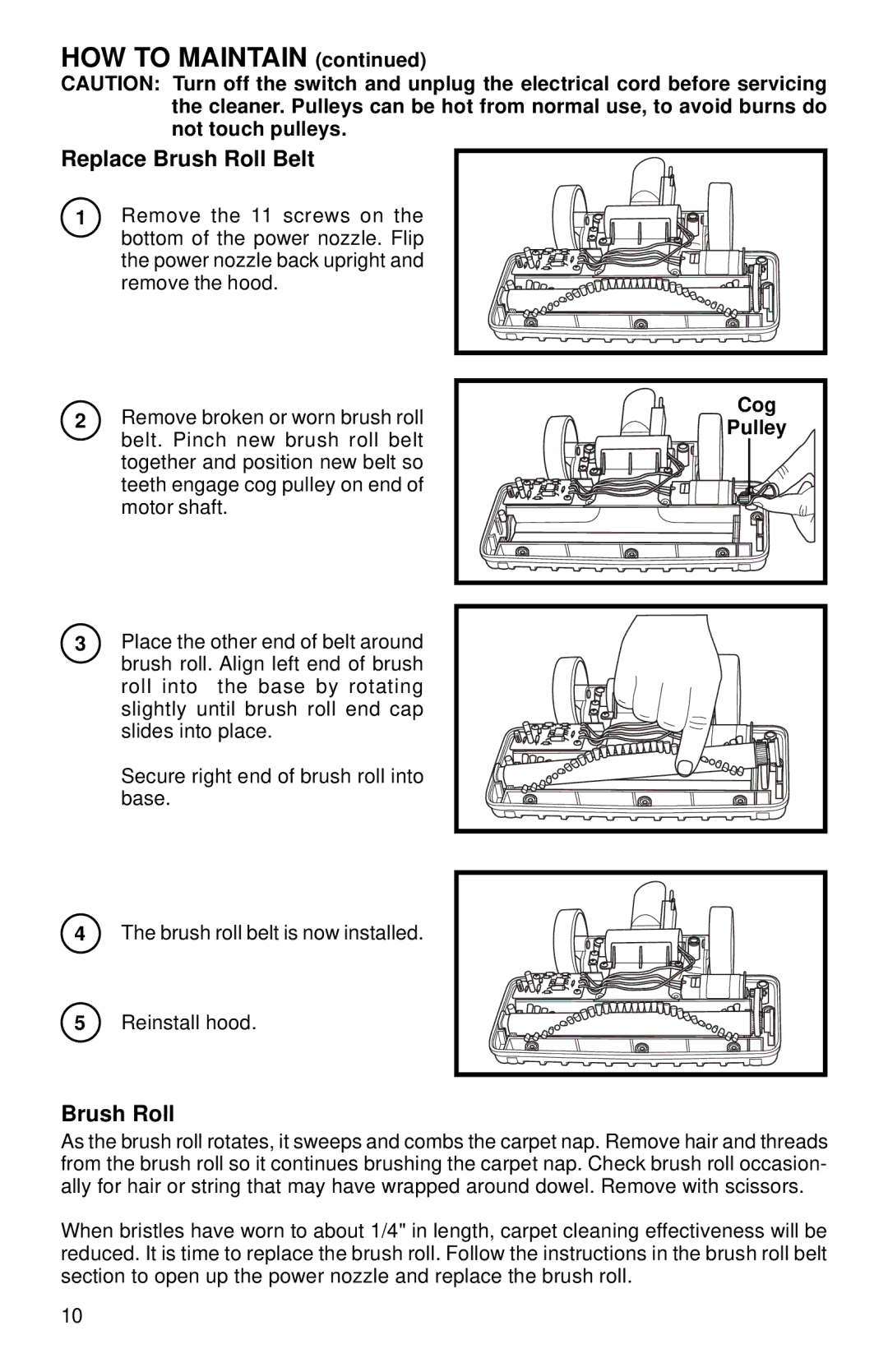 Eureka 410 SERIES warranty Replace Brush Roll Belt 