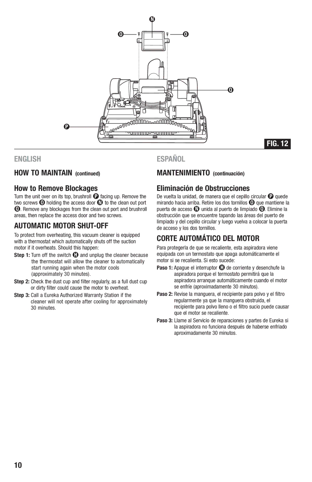 Eureka 410 manual HOW to Maintain How to Remove Blockages, Automatic Motor SHUT-OFF, Corte Automático DEL Motor 