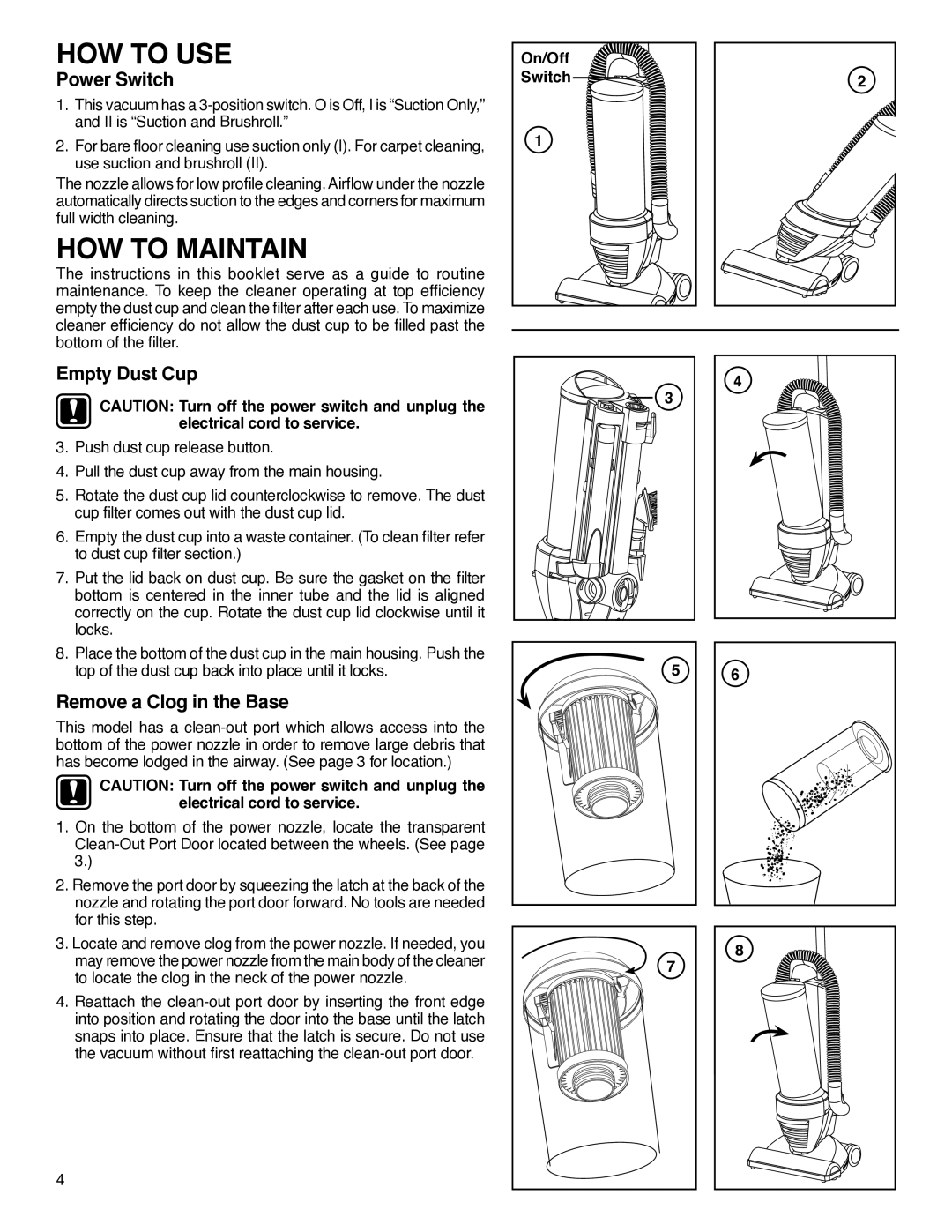 Eureka 430 Series warranty HOW to USE, HOW to Maintain, Power Switch, Empty Dust Cup, Remove a Clog in the Base 