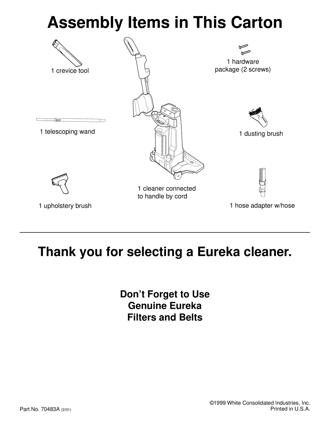 Eureka 4500 warranty Assembly Items in This Carton 