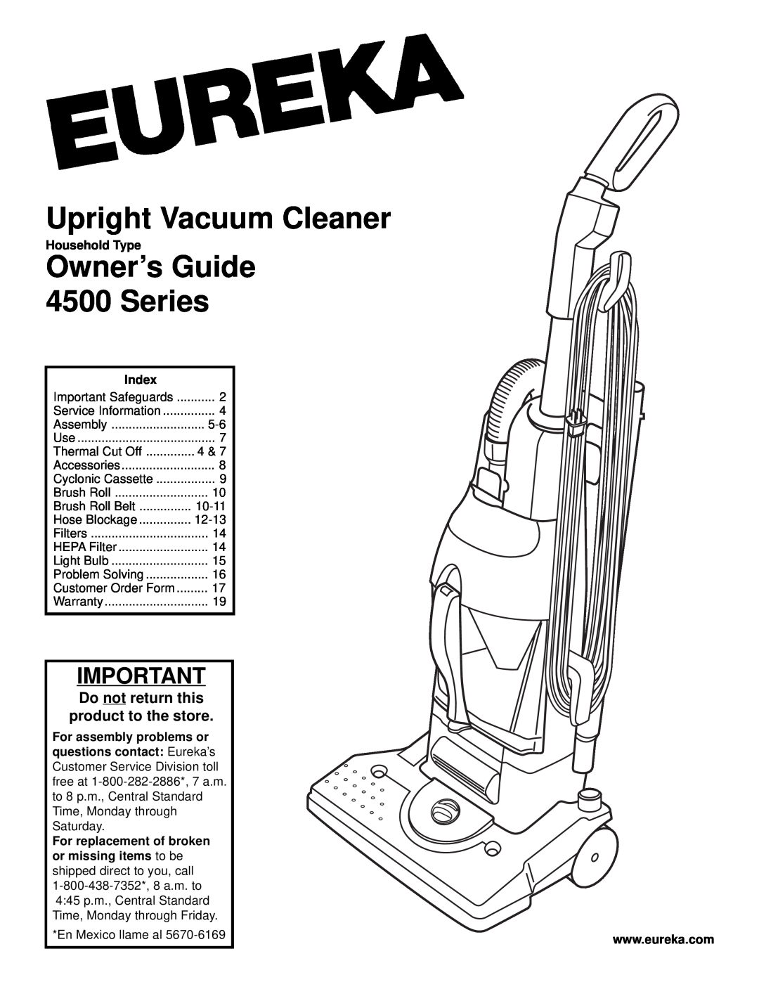 Eureka warranty Upright Vacuum Cleaner, Owner’s Guide 4500 Series, Do not return this product to the store, Index 