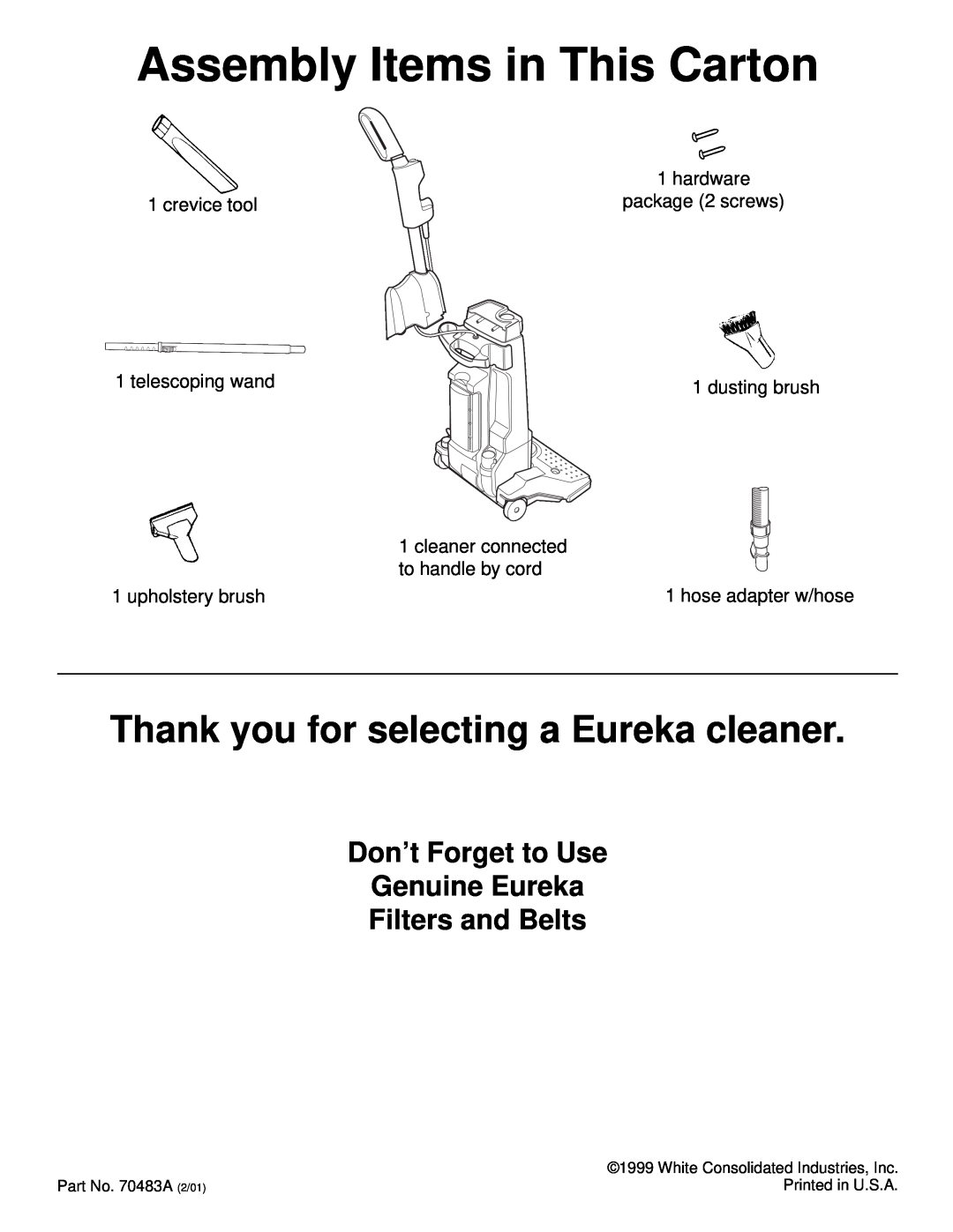 Eureka 4500 Assembly Items in This Carton, Thank you for selecting a Eureka cleaner, hardware, crevice tool, dusting brush 