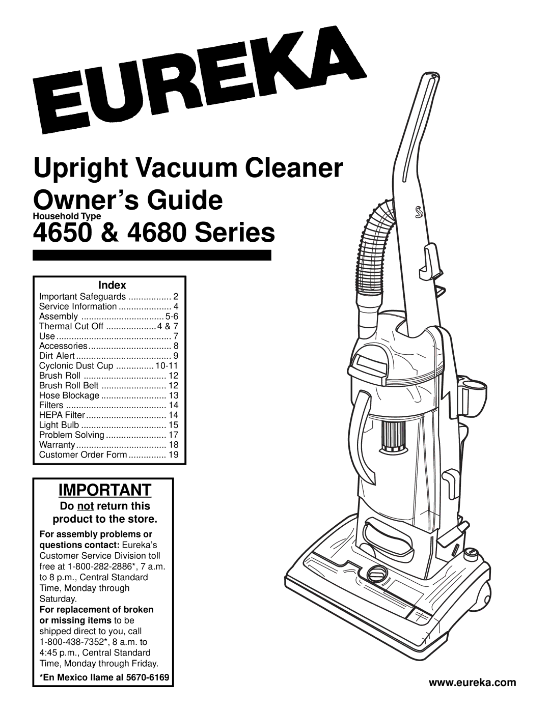 Eureka 4680, 4650 warranty Household Type, For assembly problems or Questions contact Eureka’s, En Mexico llame al 