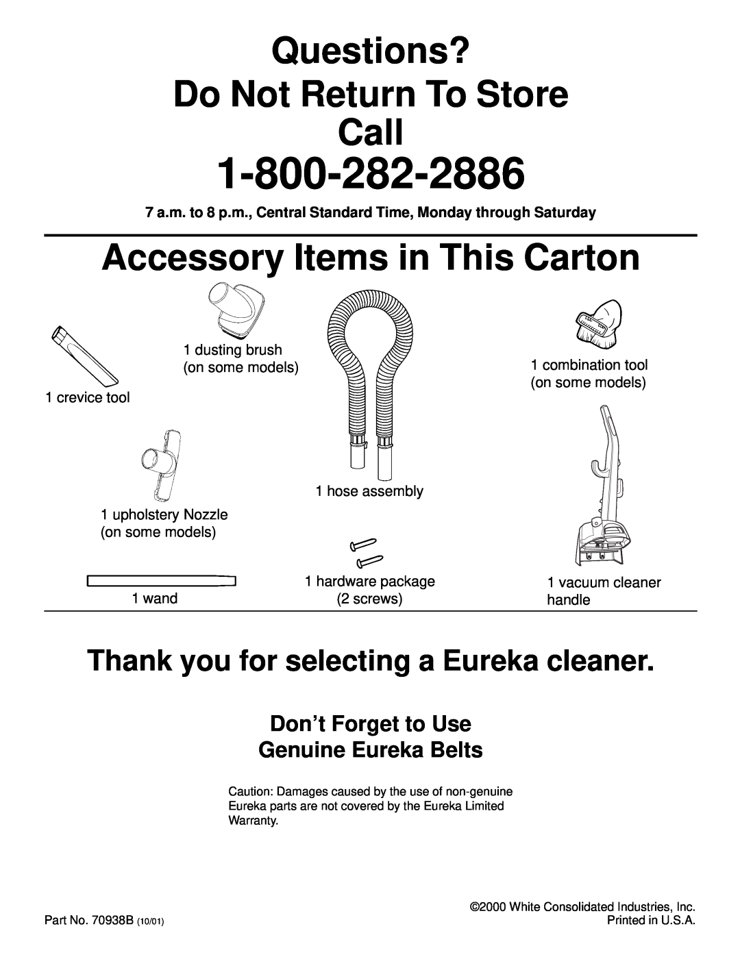 Eureka 4650 Questions? Do Not Return To Store Call, Accessory Items in This Carton, wand, hardware package, vacuum cleaner 