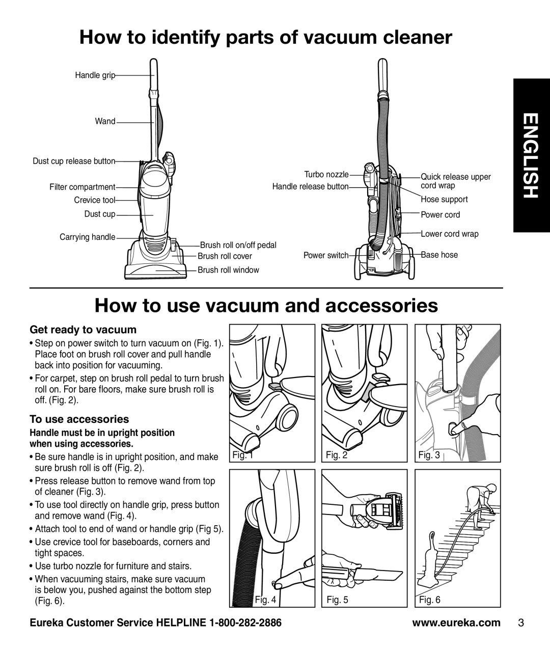 Eureka 470 manual How to identify parts of vacuum cleaner, How to use vacuum and accessories, Get ready to vacuum 