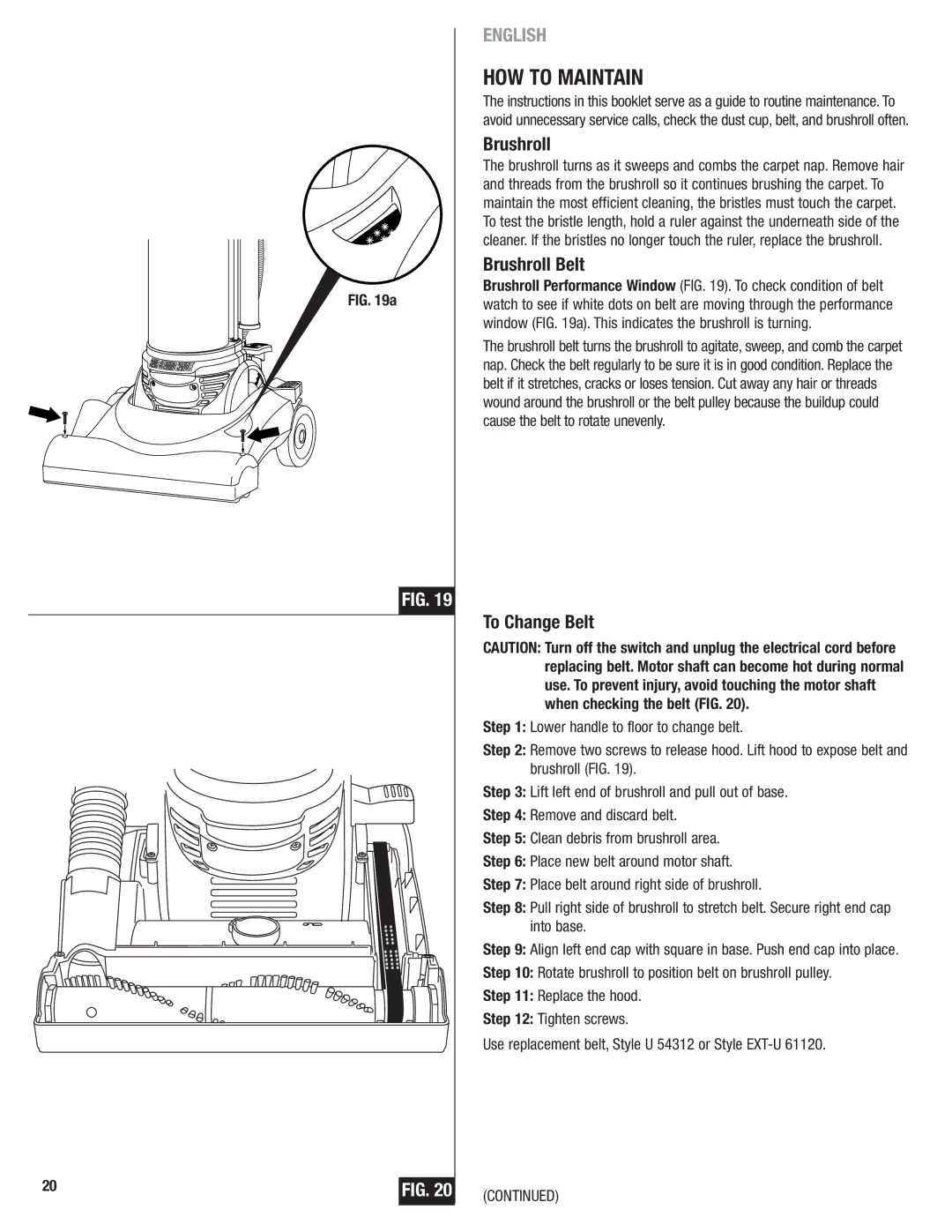 Eureka 4700 Series manual HOW to Maintain, Brushroll Belt, To Change Belt 