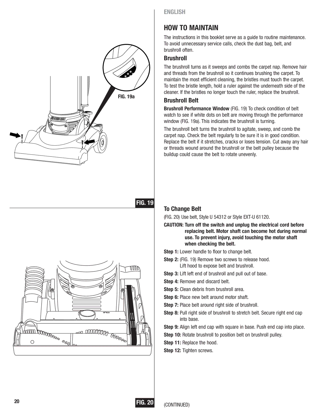 Eureka 4750 manual HOW to Maintain, Brushroll Belt, To Change Belt 