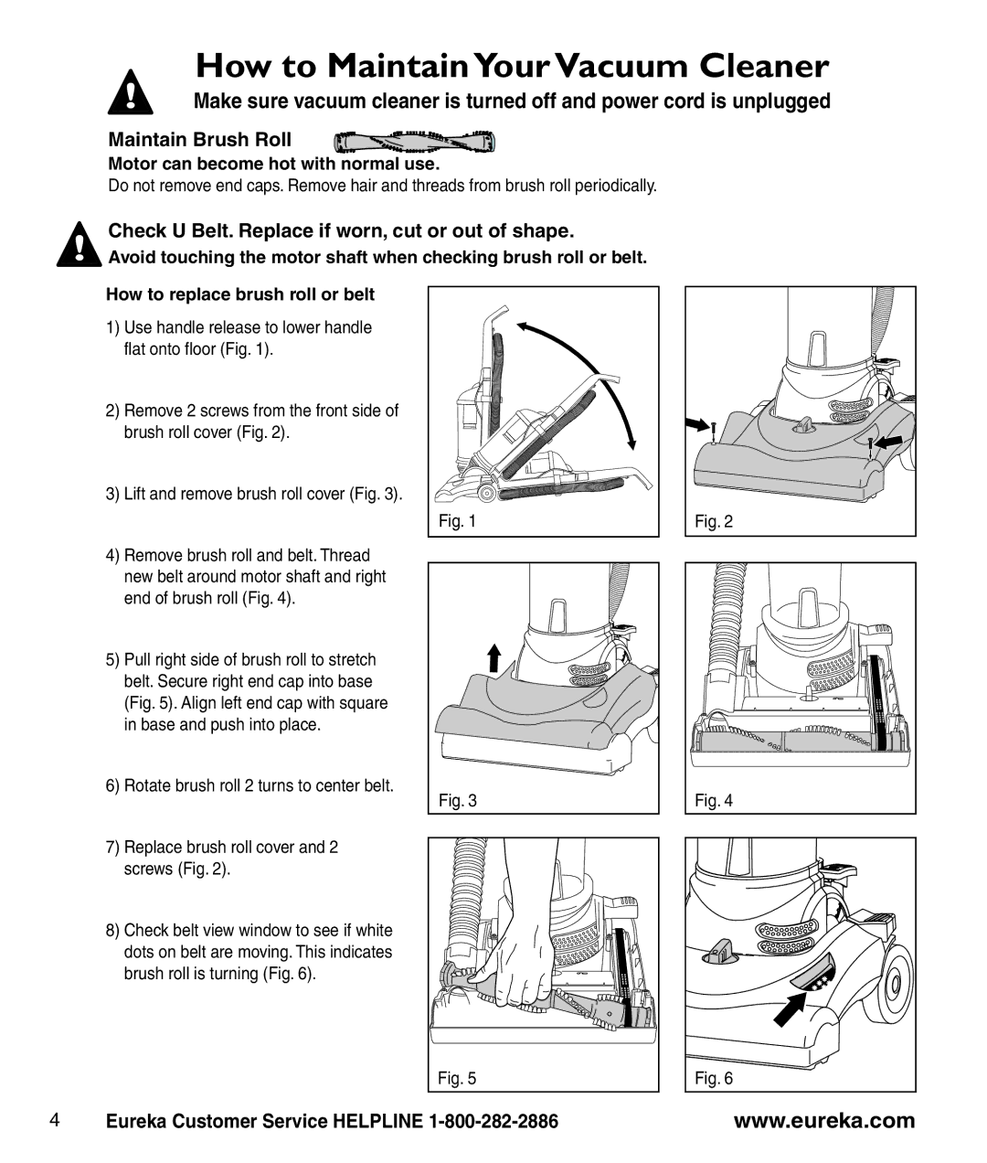 Eureka 4770 series manual How to Maintain Your Vacuum Cleaner, Maintain Brush Roll, Motor can become hot with normal use 