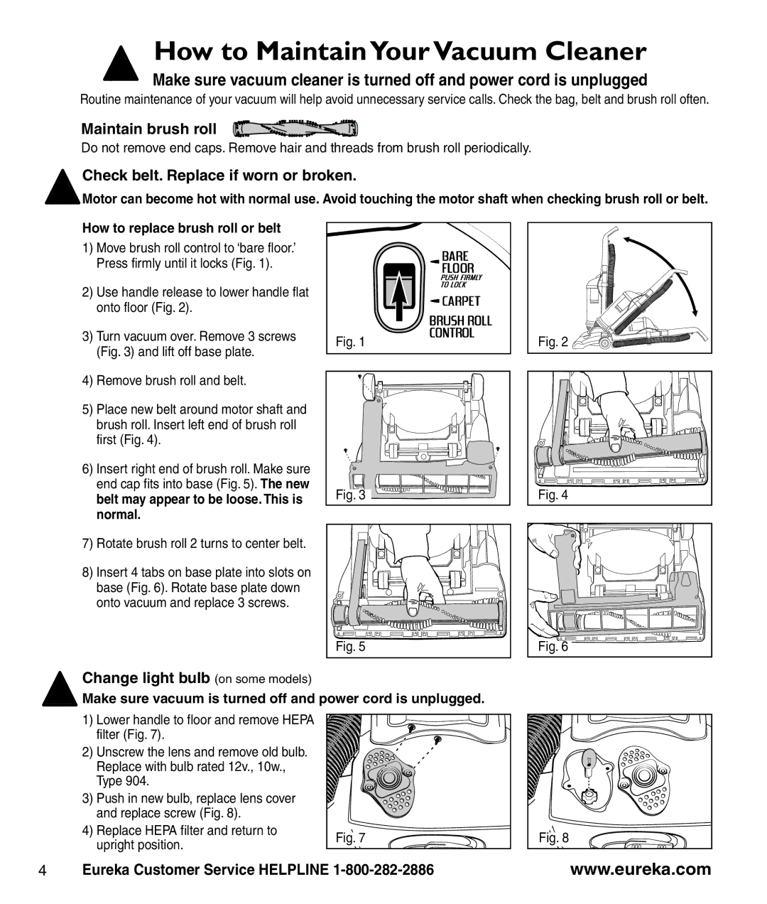 Eureka 4870 manual How to Maintain YourVacuum Cleaner, Maintain brush roll, Check belt. Replace if worn or broken 