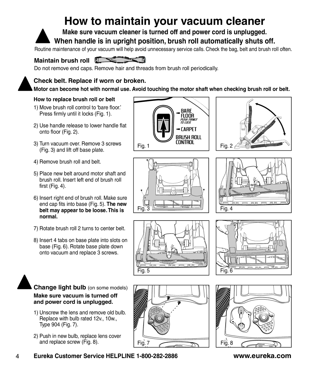 Eureka 4870 manual How to maintain your vacuum cleaner, Maintain brush roll, Check belt. Replace if worn or broken 