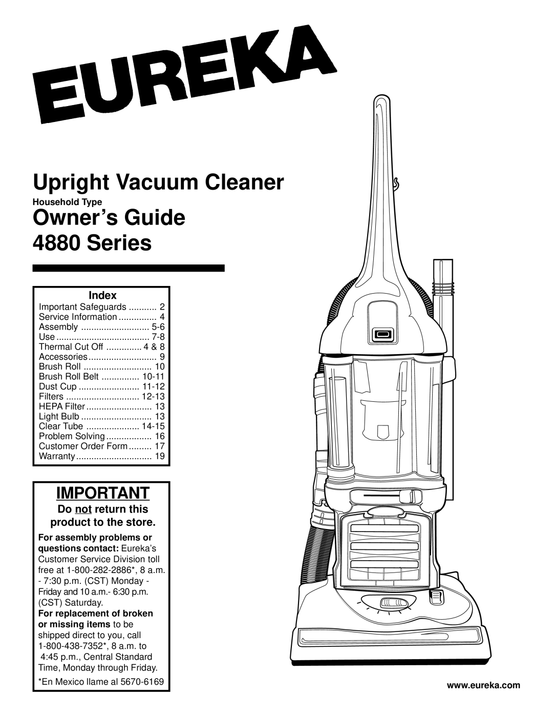 Eureka 4880 warranty Household Type, For assembly problems or Questions contact Eureka’s 