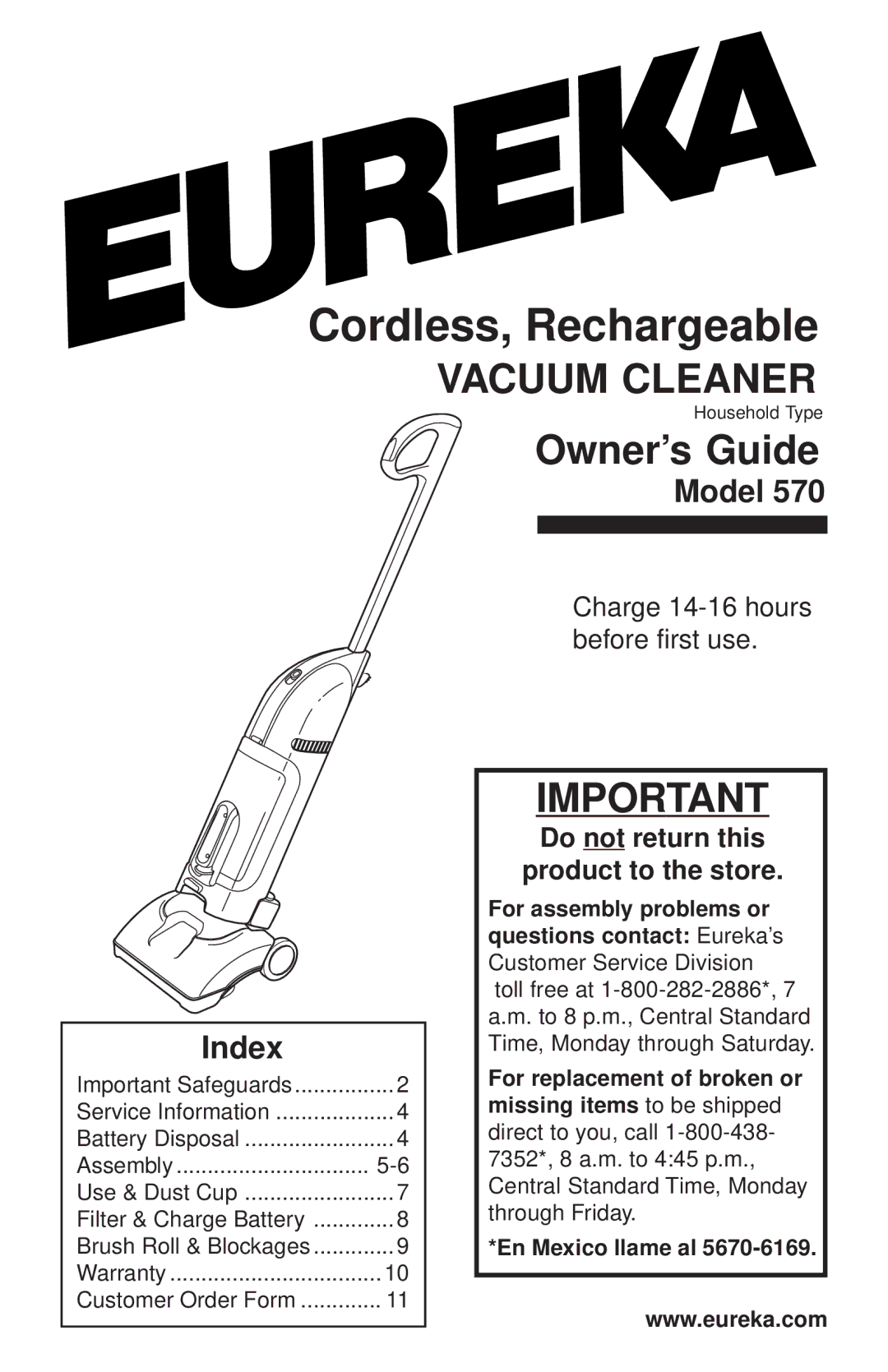 Eureka 570 warranty Vacuum Cleaner, Do not return this Product to the store 