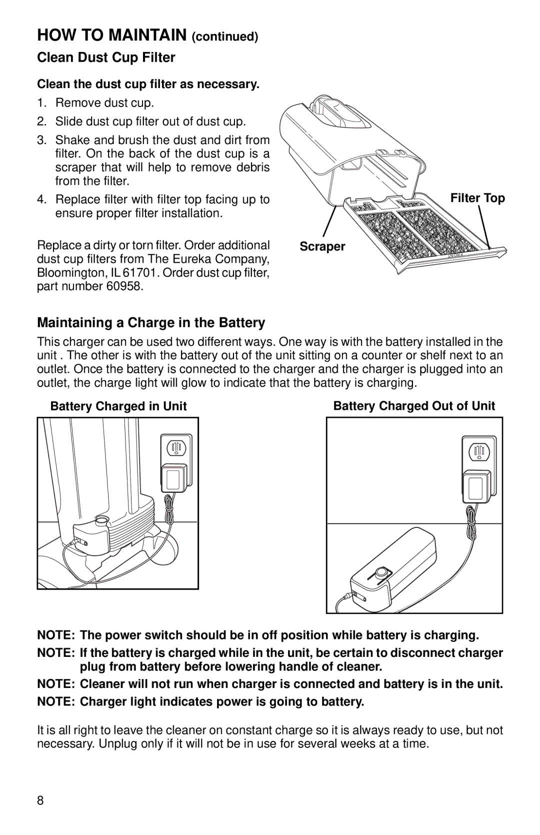 Eureka 570A warranty HOW to Maintain, Clean Dust Cup Filter, Maintaining a Charge in the Battery 