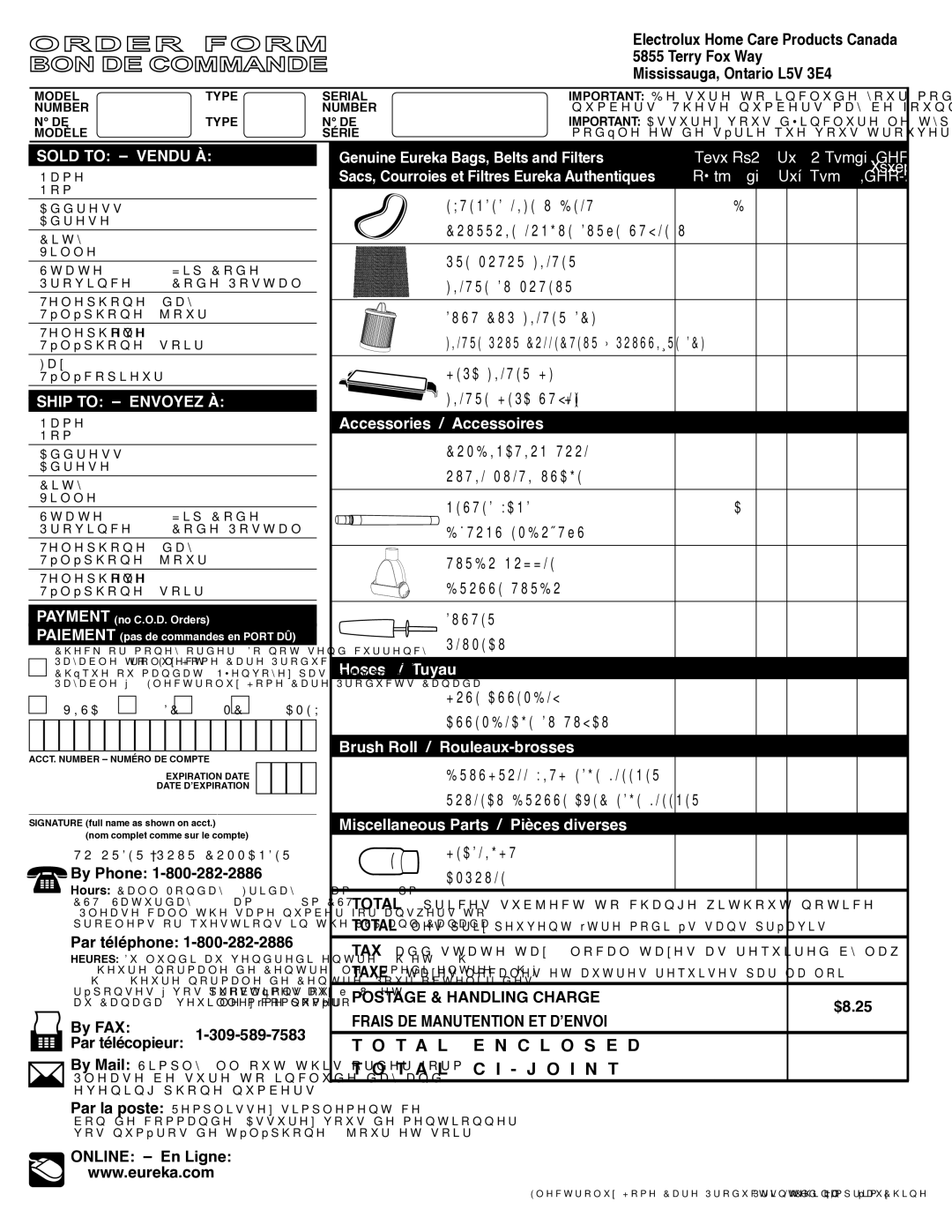 Eureka 5740-5799 Series Terry Fox Way, Mississauga, Ontario L5V 3E4, Par téléphone, By FAX 1-309-589-7583 Par télécopieur 