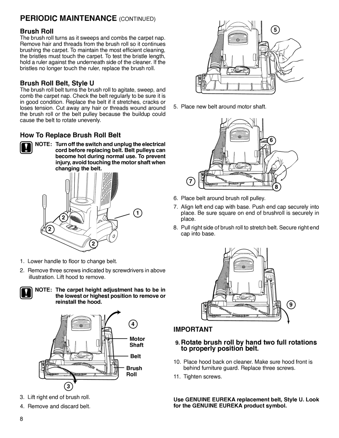 Eureka 5740-5799 Series warranty Brush Roll Belt, Style U, How To Replace Brush Roll Belt, Motor Shaft Belt Brush Roll 