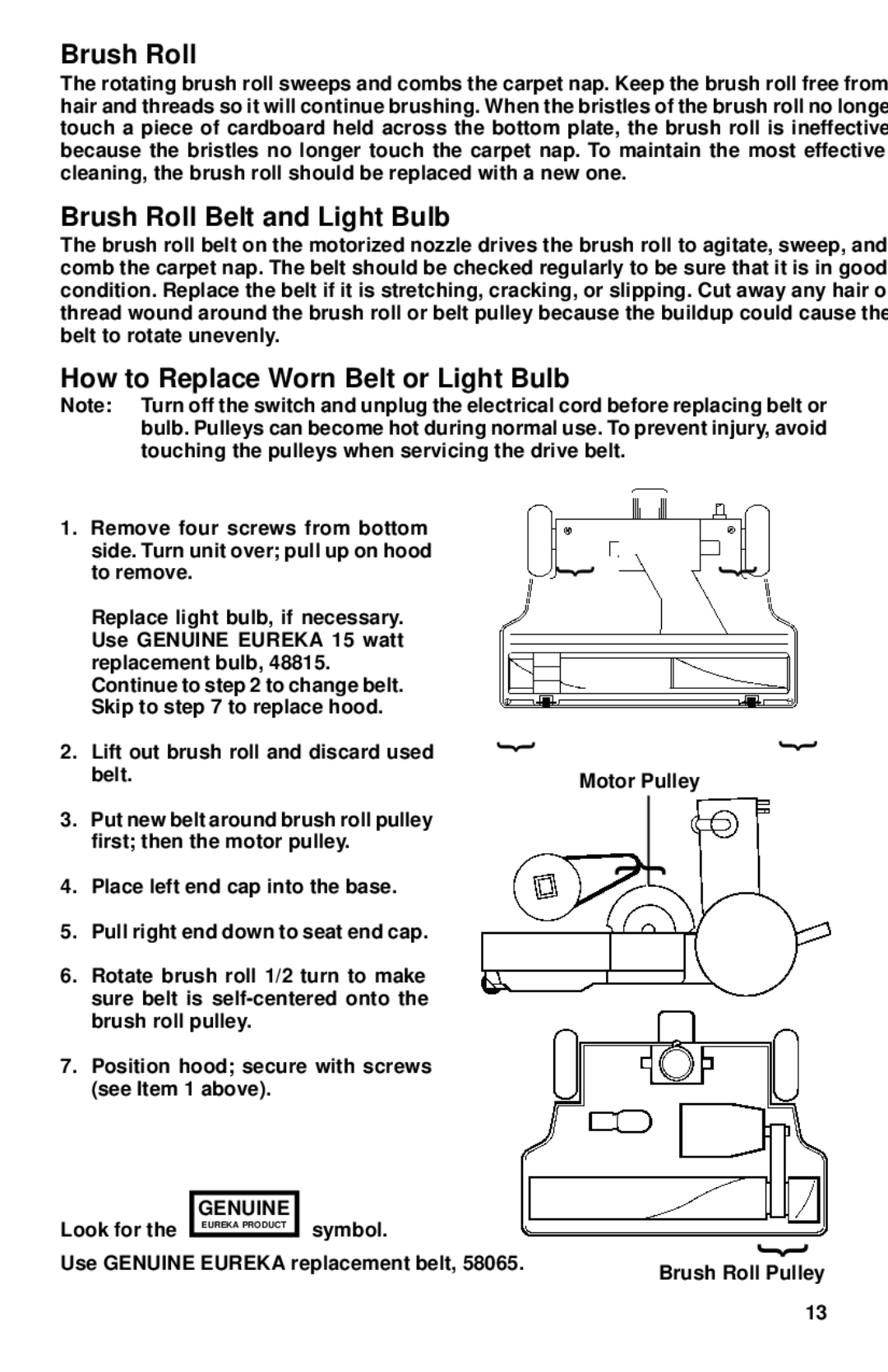 Eureka 6800, 6700 warranty Brush Roll Belt and Light Bulb, How to Replace Worn Belt or Light Bulb 