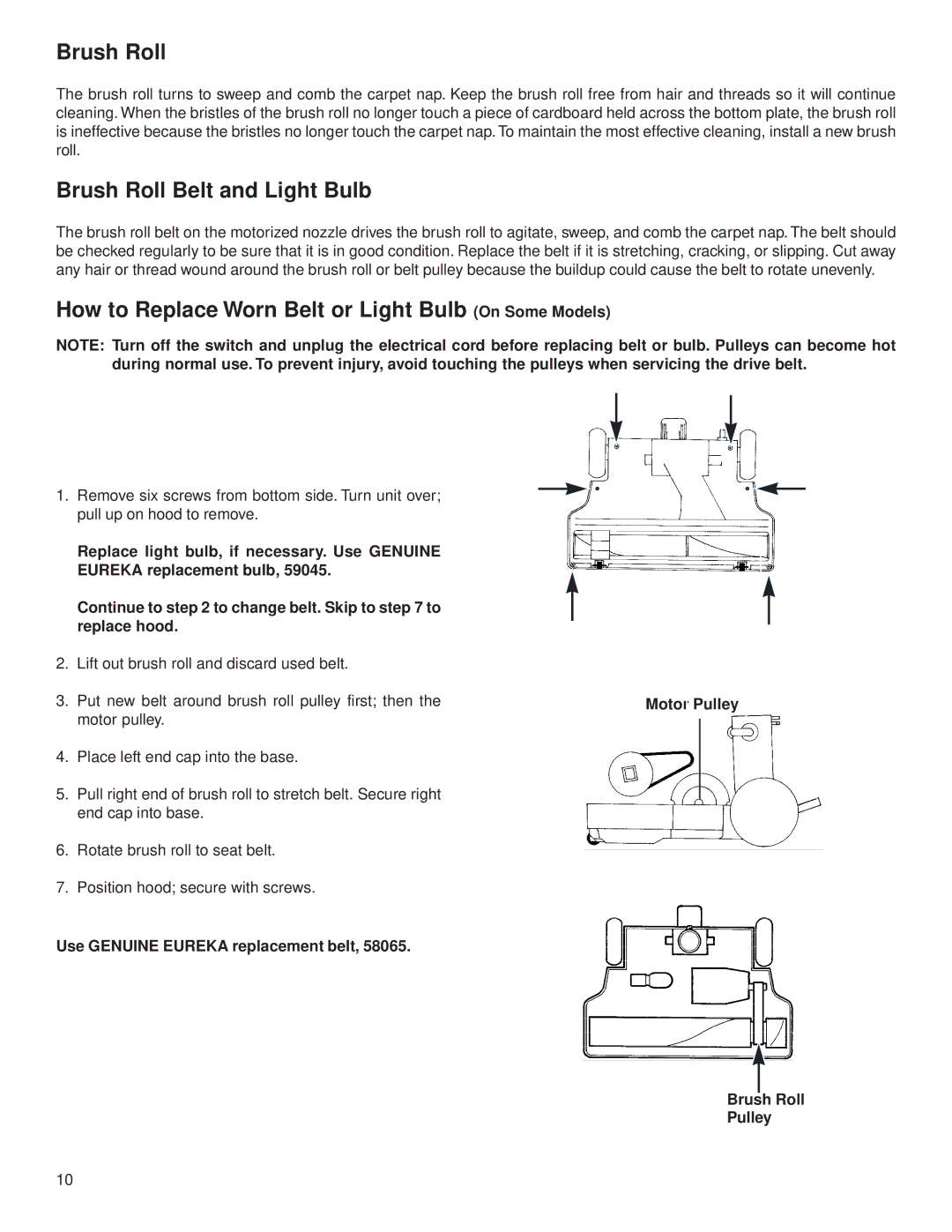 Eureka 6850 warranty Brush Roll Belt and Light Bulb, How to Replace Worn Belt or Light Bulb On Some Models 